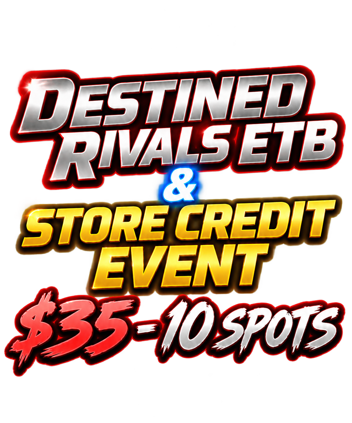 Destined Rivals & Store Credit Event