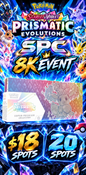 Prismatic Evolutions SPC - 8K EVENT